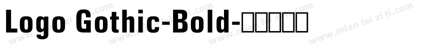 Logo Gothic-Bold字体转换